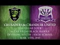 Crusaders &amp; Chandler United - Vegas Tour Clips - March 11, 2017