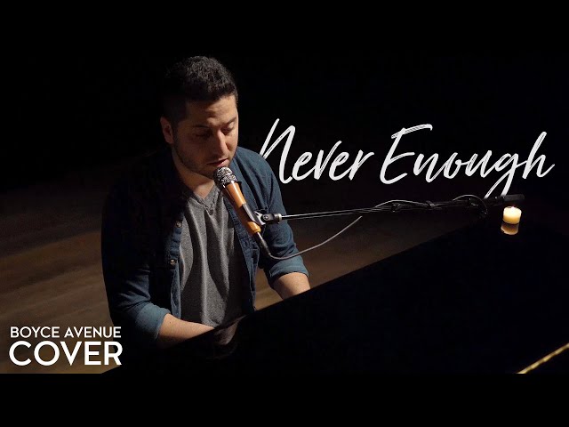 Never Enough (The Greatest Showman) - Loren Allred / Kelly Clarkson (Boyce Avenue piano cover) class=