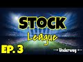 Stock LEAGUE (Big Moves!) Episode 3