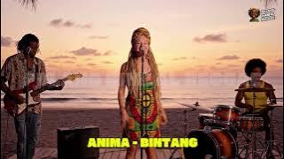 ANIMA - BINTANG (REGGAE VERSION)