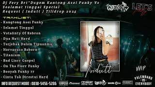 Download Lagu DJ FERY BRT 🎼 DUGEM SELAMAT TINGGAL ( VVIP ) SPECIAL REQUEST INDUT TILLDROP 2025 MP3