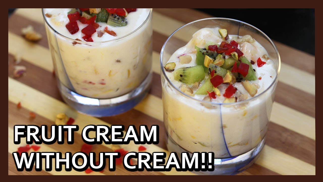 5 Minutes Fruit Cream Recipe - NO Milk NO Cream Needed!! Dessert Recipes | Healthy Kadai