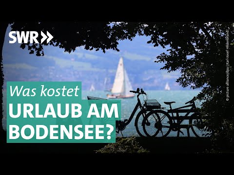Bodensee Urlaub: Ausflugsziele am 3-Länder-See | Was kostet... SWR