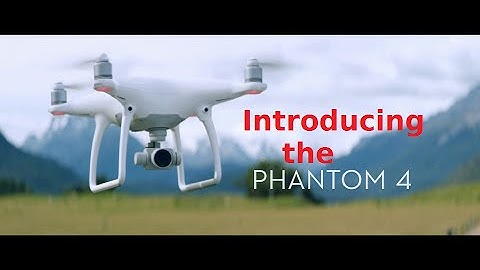 DJI Phantom 4 ~ release video ~ Introducing the Phantom 4