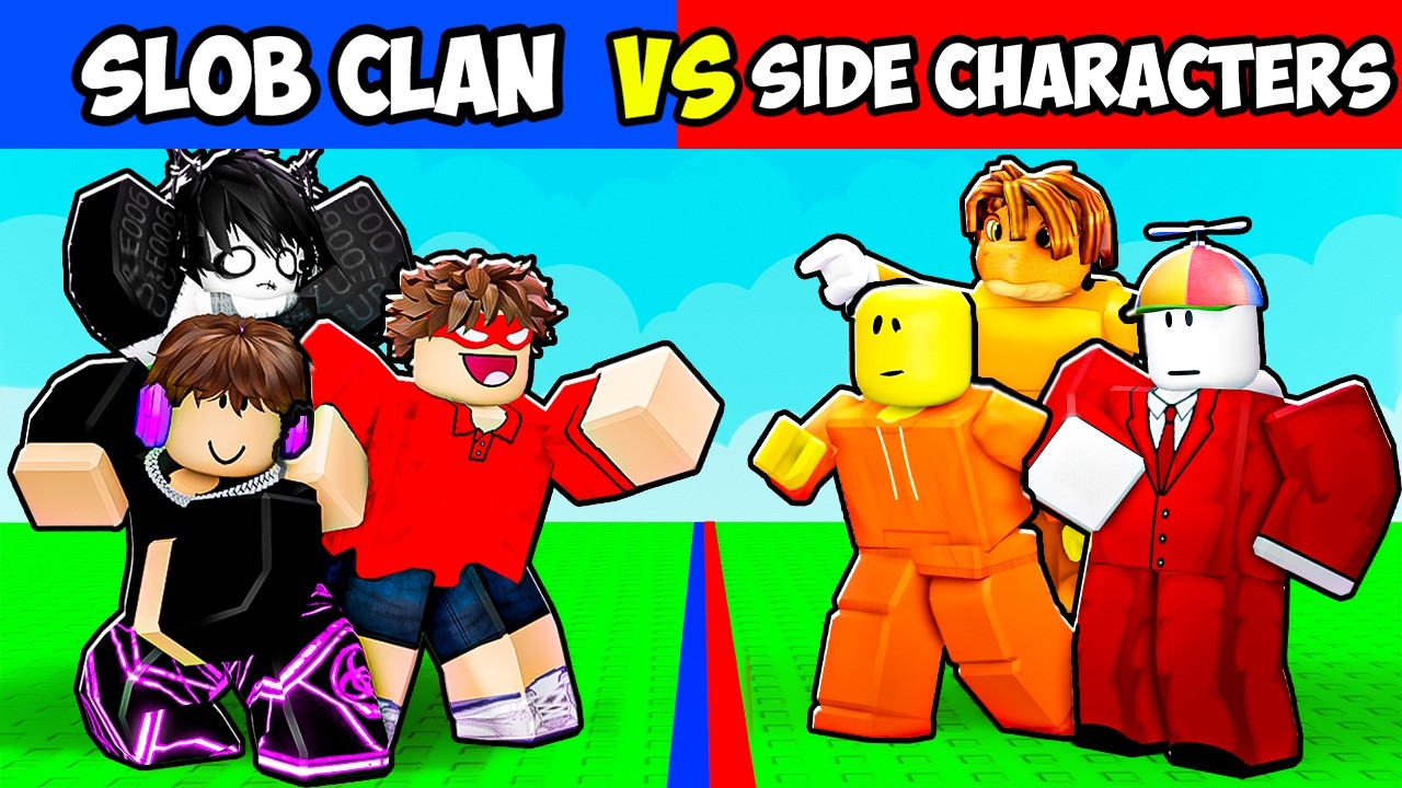 SLOB CLAN vs SIDE CHARACTERS