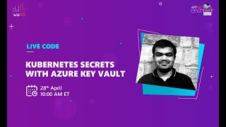 we45 Live Code : Kubernetes Secrets with Azure Key Vault