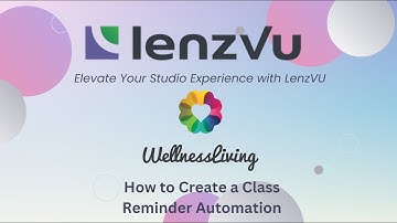 How To Set Up an Automation For Class Reminders With Wellnessliving