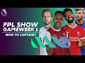 Who to captain for Fantasy Premier League GW1? | FPL Show ft. current CHAMPION Joshua Bull