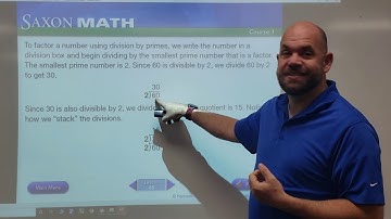 Lesson 65: Prime Factorization; Division by Primes; Factor Trees (Saxon Math, Level 6)