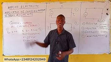 Complex Number: Application of Complex Number to Series Ac Circuit