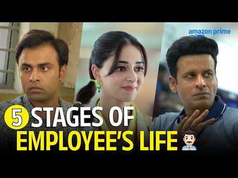 5 Stages Of An Employee's Life | Panchayat, Farzi, The Family Man,Call Me Bae,Four More Shots Please
