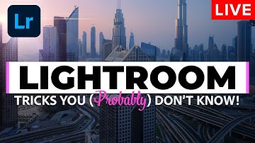 Hidden Lightroom Tricks You (Probably) Don