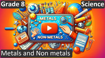 Grade 8 | Science | Metals and Non metals  | Free Tutorial | CBSE | ICSE | State Board