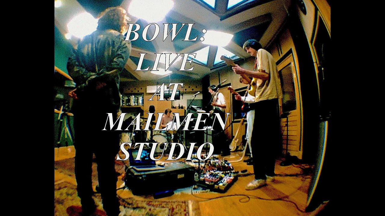 Bowl - Live at Mailmen