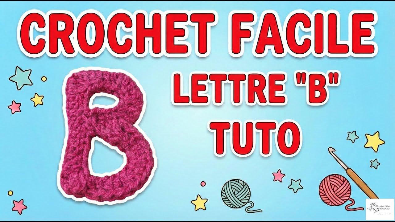 Tuto lettre B au crochet @Alextitia Tuto Crochet
