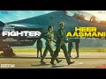 Fighter: Heer Aasmani (Song) Hrithik, Deepika,Anil,Vishal-Sheykhar, Bpraak, Kumaar, Piyush-Shazia
