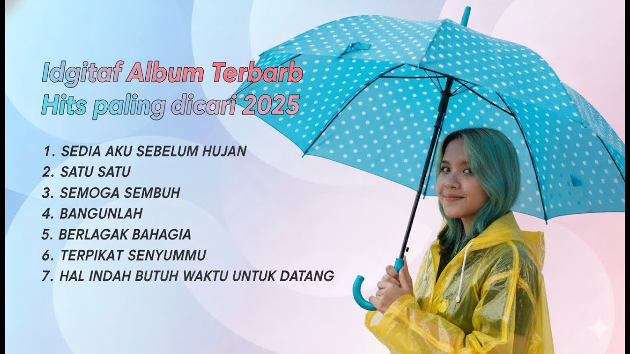 Full Album Idgitaf Terbaru 2025 | Sedia Aku Sebelum Hujan | Lagu Pop ...