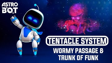 ASTRO BOT (PS5) - TENTACLE SYSTEM - WORMY PASSAGE & TRUNK OF FUNK - NO COMENTARY