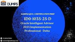 Oracle Intelligent Advisor 2025 (1D0-1035-25-D) Sample Questions & Answers | Exam Prep Guide