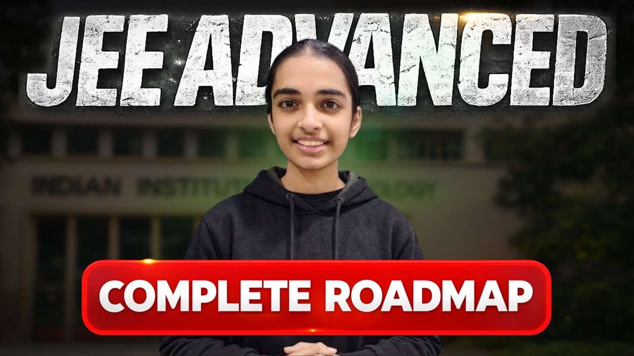 ROADMAP for JEE ADVANCED 2026 - YouTube