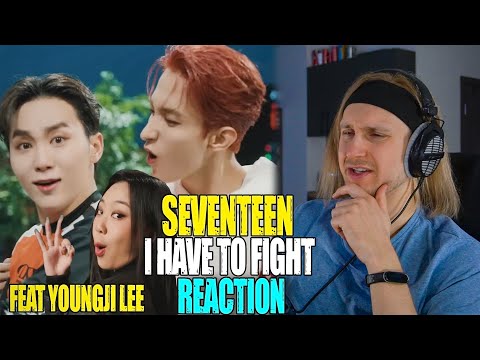 SEVENTEEN I have to fight Feat Youngji Lee | reaction | Проф. звукорежиссер смотрит