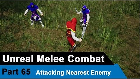 Unreal Melee Combat - Attacking Nearest Enemy - UE4 Open World Tutorials #65