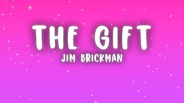 Thumbnail of Jim Brickman - The Gift (Lyrics)