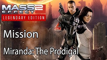 Mass Effect 2 Mission Miranda: The Prodigal