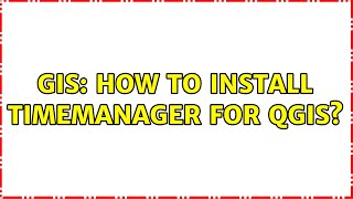 GIS: How to install TimeManager for QGIS?