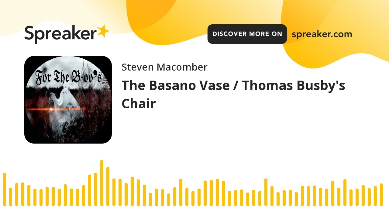 The Basano Vase / Thomas Busby's Chair