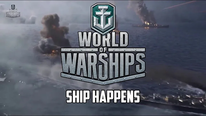 World of Warships - Ship Happens - DayDayNews