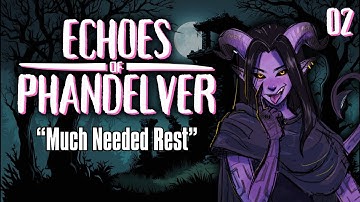 Well Deserved Downtime | Echoes of Phandelver Ep 2 (D&D 5e Actual Play)