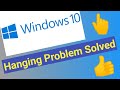 Pc hang problem solution win 10  nord solutions  pc hang solution in one minute