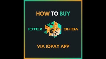 How To Buy IoTeX Shiba via IoPay App