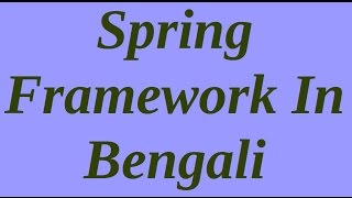 02. Spring Framework In Bengali (Application+MVC) - Environment Setup screenshot 1