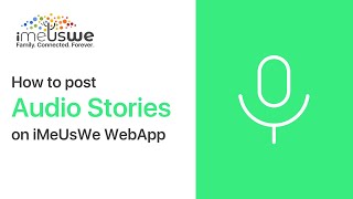 How to Post Audio Stories on iMeUsWe Web App screenshot 2