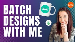 My secrets to mastering niches and batching designs in Kittl