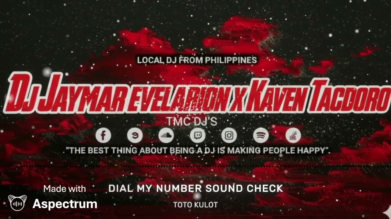 DIAL MY NUMBER SOUND CHECK DJ JAYMAR EVELARION X KAVEN TACDORO TMC 2O26