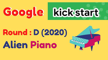 Alien Piano  Google Kick Start Round D 2020   Dynamic Programming Solution