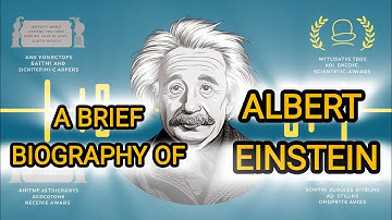 Albert Einstein. A Brief Biography of Albert Einstein. #AlbertEinstein #Science #History #E=mc2