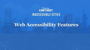 Web Accessibility Features | Inaccessible Cities Interactive