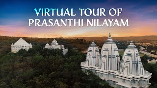 A Virtual Tour of Prasanthi Nilayam | Puttaparthi