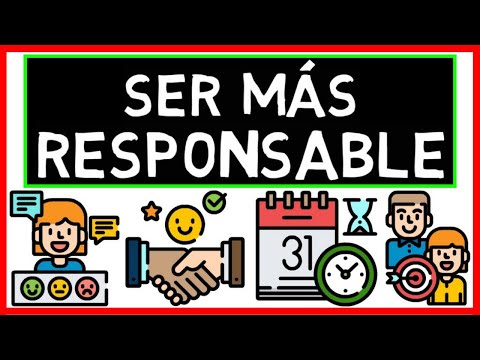 Video: Cómo Aprender A Ser Responsable De Sus Acciones