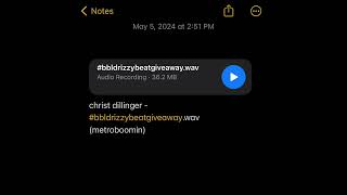christ dillinger - #bbldrizzybeatgiveaway.wav (metroboomin)