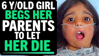 6 Year Old Girl Begs Her Parents To Let Her DIE, What Happens Next Is Shocking