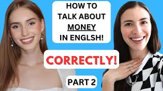 TALK ABOUT MONEY IN ENGLISH CORRECTLY! / AVOID MISTAKES MADE BY MARINA MOGILKO & ARIANNITA LA GRINGA