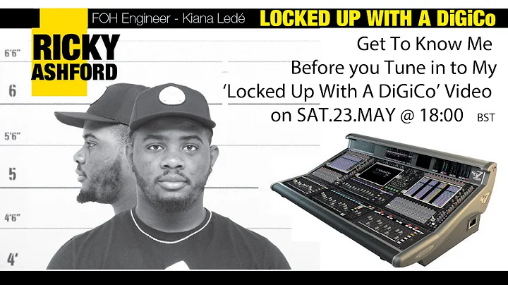 Ricky Ashford Locked Up With A DiGiCo Intro