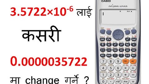 how to convert scientific notation to standard /normal form in calculator.scientific to decimal form