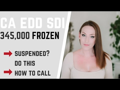 CA EDD SDI 345,000 Claims Frozen - Do This and SDI Phone Number Tip