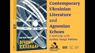 Contemporary Ukrainian Literature and Agnonian Echoes